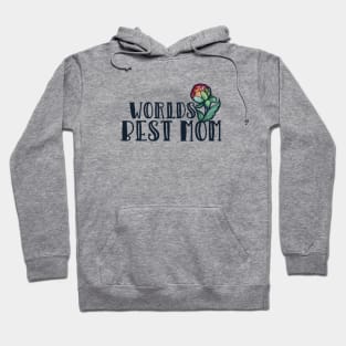 Worlds Best Mom Hoodie